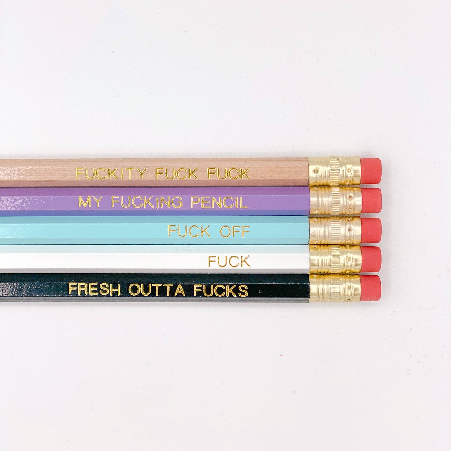 Fresh Out of Fucks Pencils 